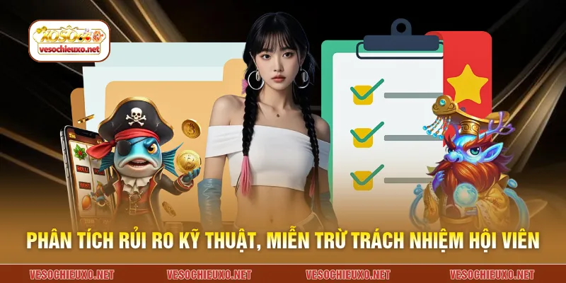 Phân tích rủi ro kỹ thuật, miễn trừ trách nhiệm hội viên